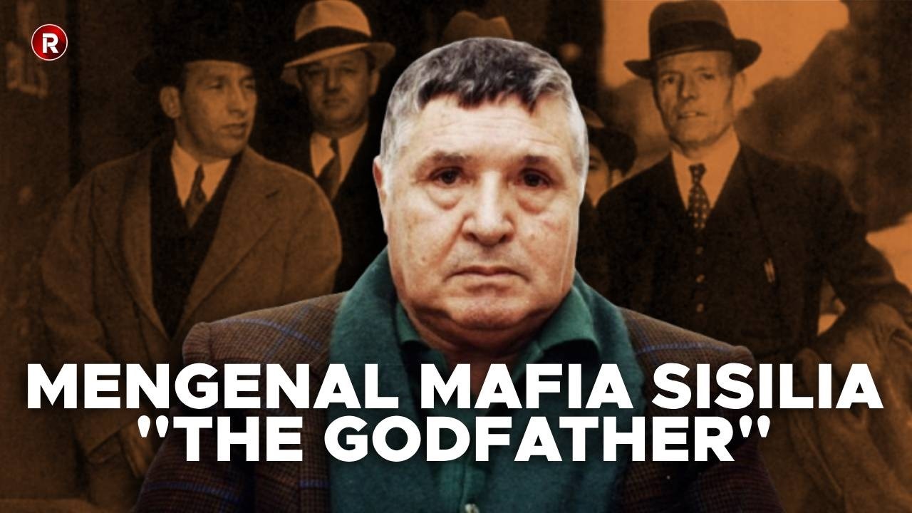 BAGAIMANA MAFIA SISILIA BISA MENJADI MAFIA BESAR DAN PALING DITAKUTI?