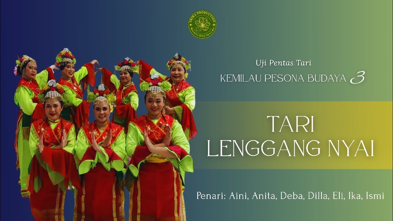 UJI PENTAS TARI: KEMILAU PESONA BUDAYA 3 - Tari Lenggang Nyai 
