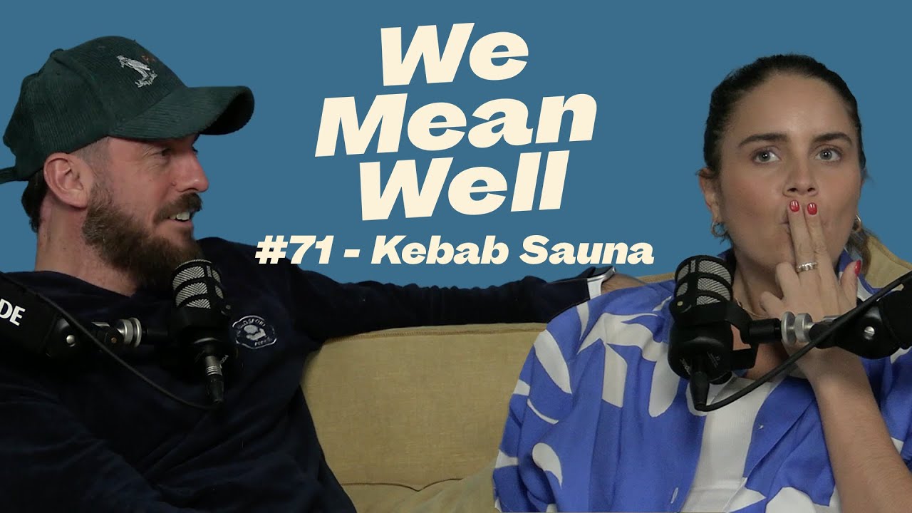 #71 - Kebab Sauna