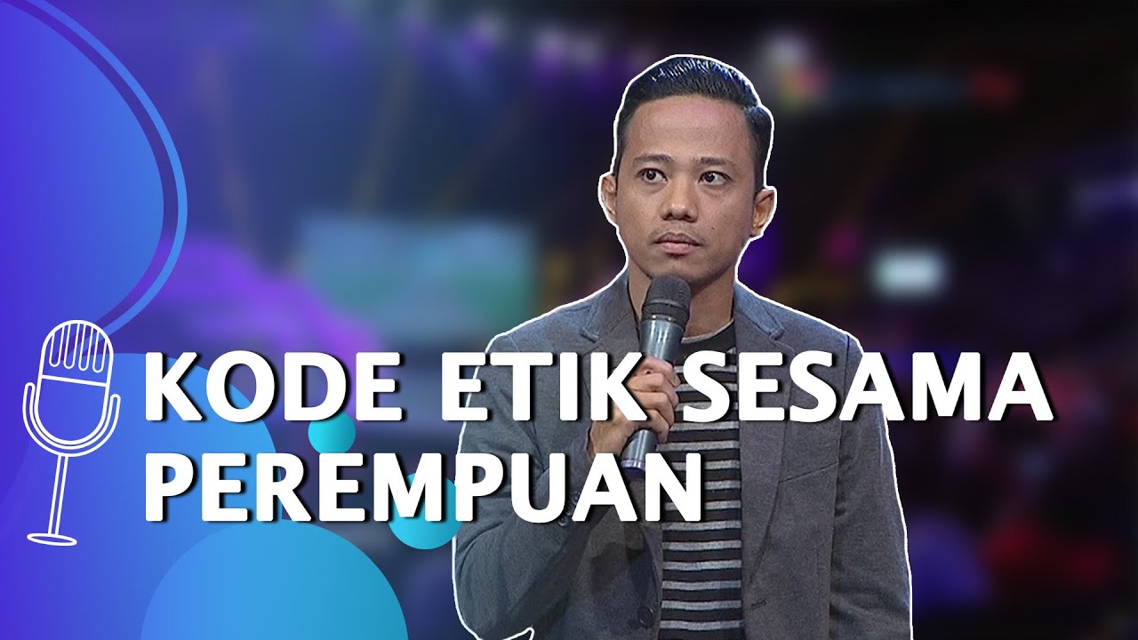 Stand Up Comedy Muhadkly Acho: Cewek Itu Kompetitif, Maunya Selalu Dipuji!