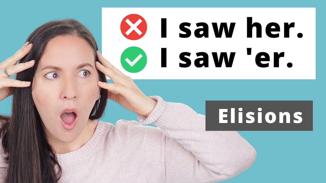 ELISIONS in FAST conversation!