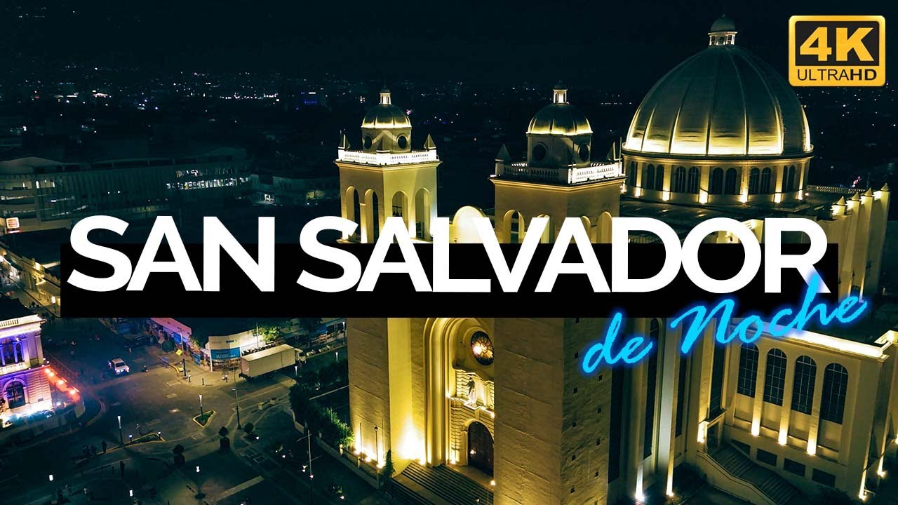 San Salvador de Noche, El Salvador (4K)