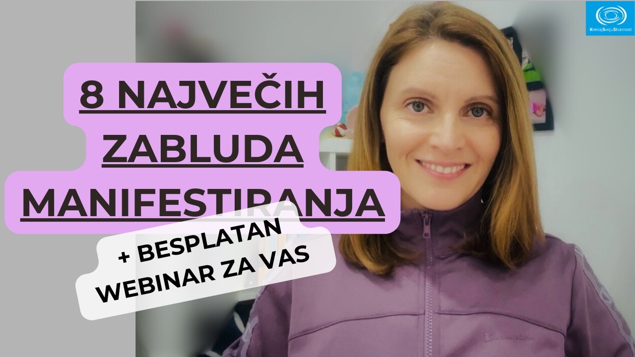 8 NAJVEČIH ZABLUDA MANIFESTIRANJA | KreirajSvojuStvarnost | Nevil Godard iskustva