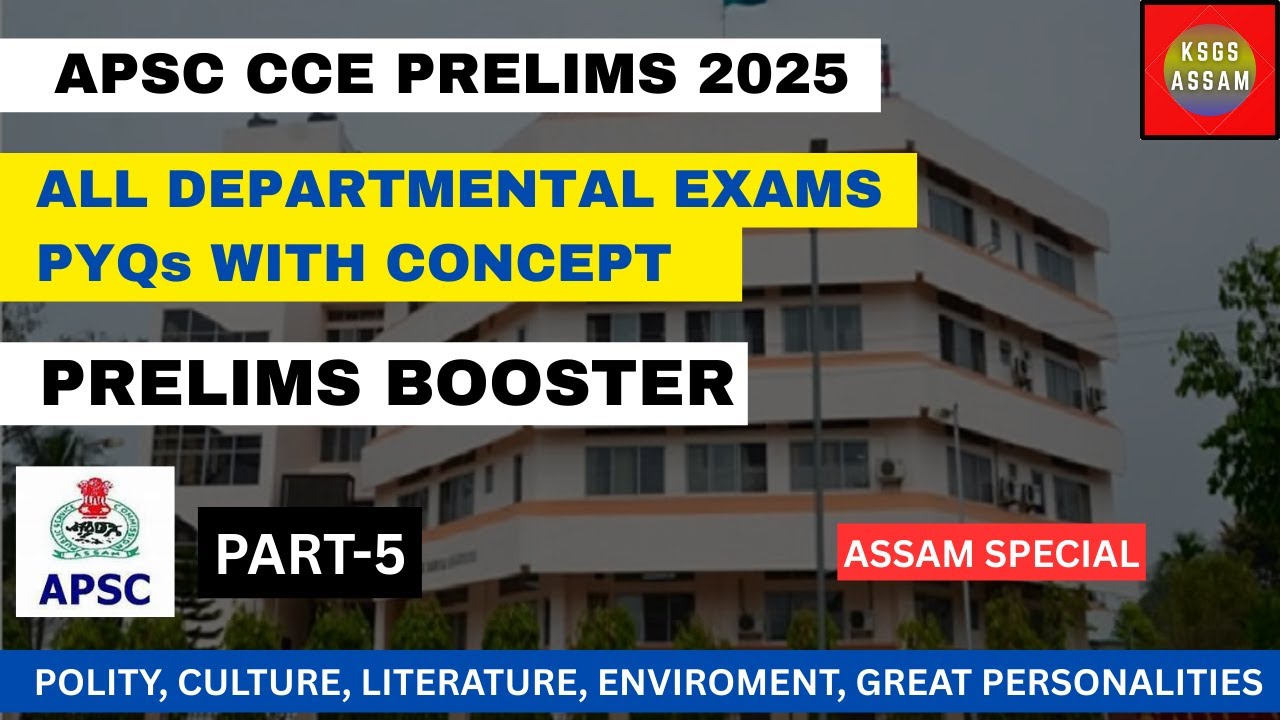 Class- 5 | PRELIMS BOOSTER 2025 | APSC  All departmental Exams PYQs Solutions | CCE 2025