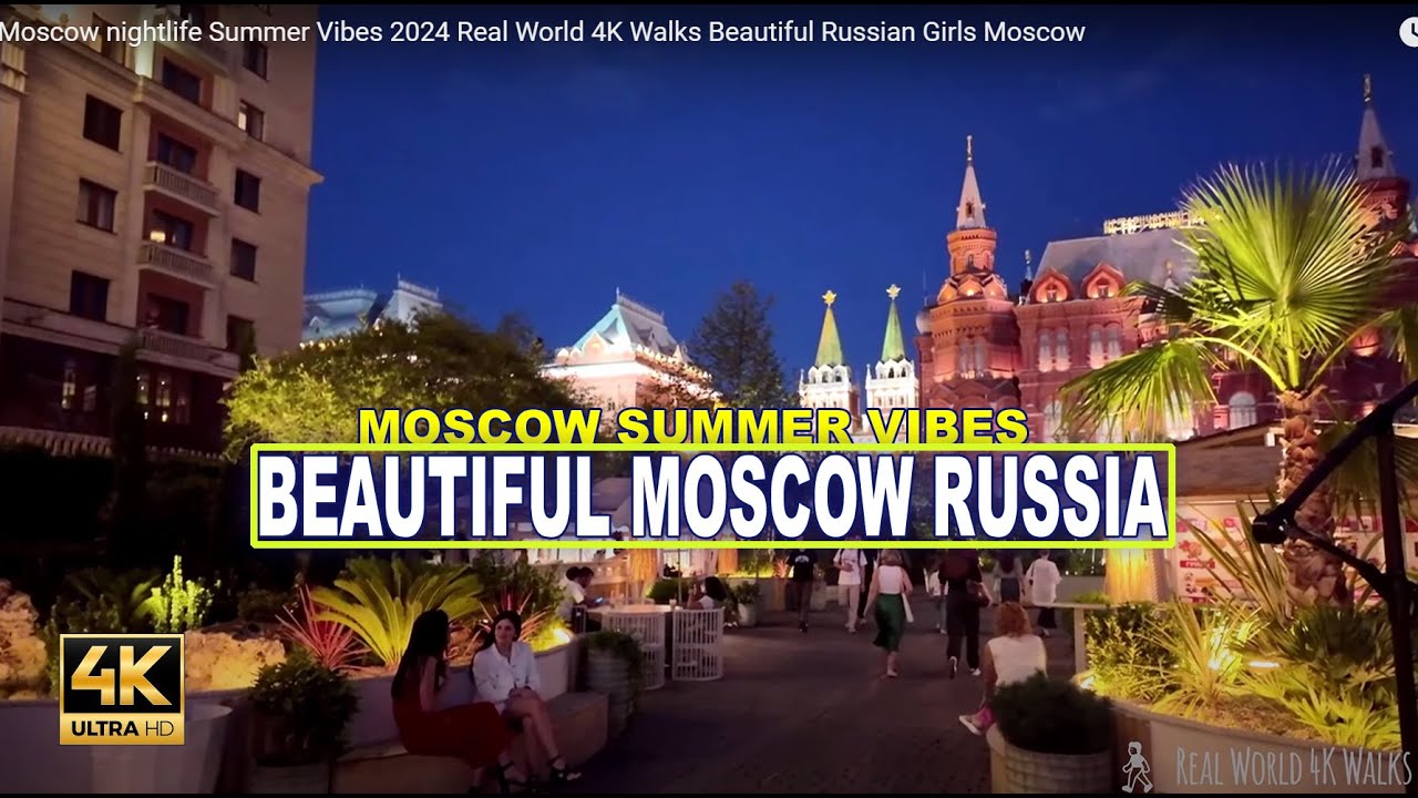 🔥Nightlife Beautiful Girls 2025 🔥 Fantastic atmosphere in Moscow, 4K HDR