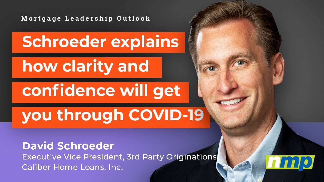 Mortgage Leadership Outlook: David Schroeder