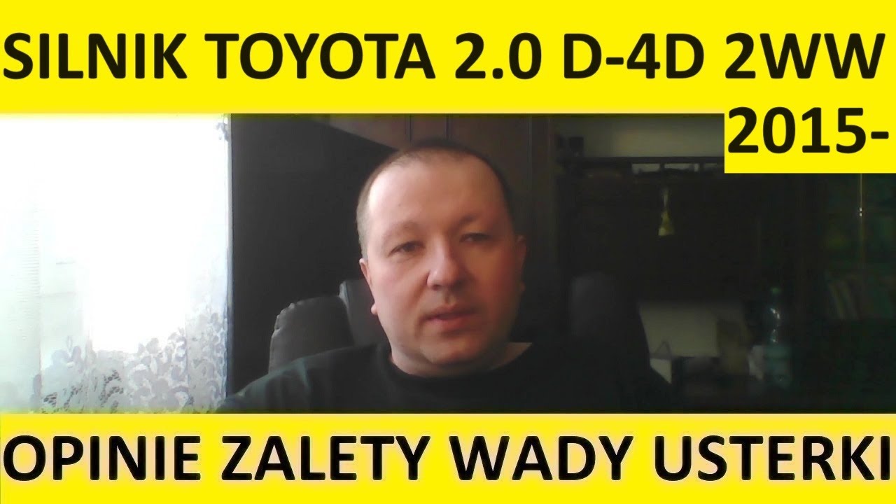 Silnik Toyota 2.0 D-4D 2WW opinie, recenzja, zalety, wady, usterki, awarie, spalanie, rozrząd, olej.