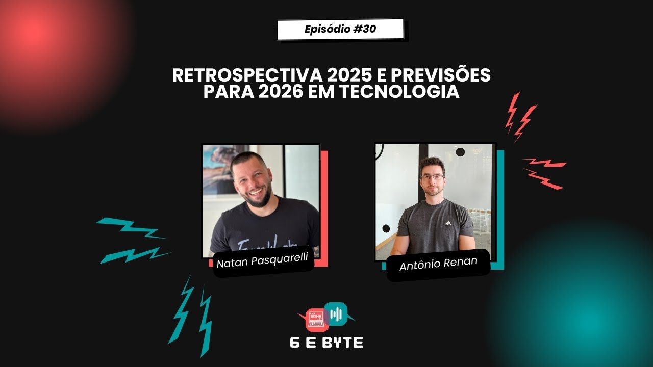 Episódio #30 Natan Pasquarelli e Antônio Renan | Itaú