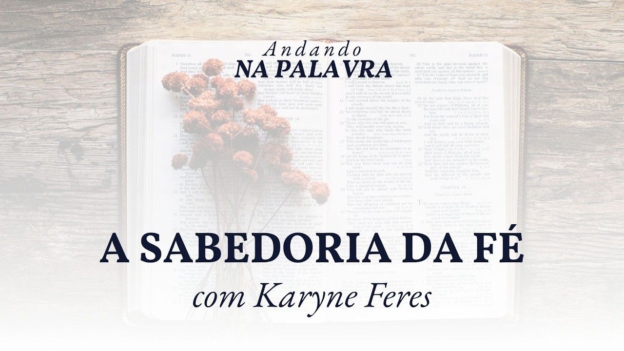 A Sabedoria da Fé - Culto 25/fev/26