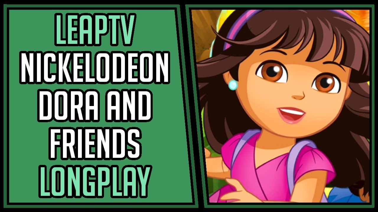 Nickelodeon Dora and Friends (100%) | LeapFrog LeapTV | Longplay | Walkthrough #6 [4Kp60]
