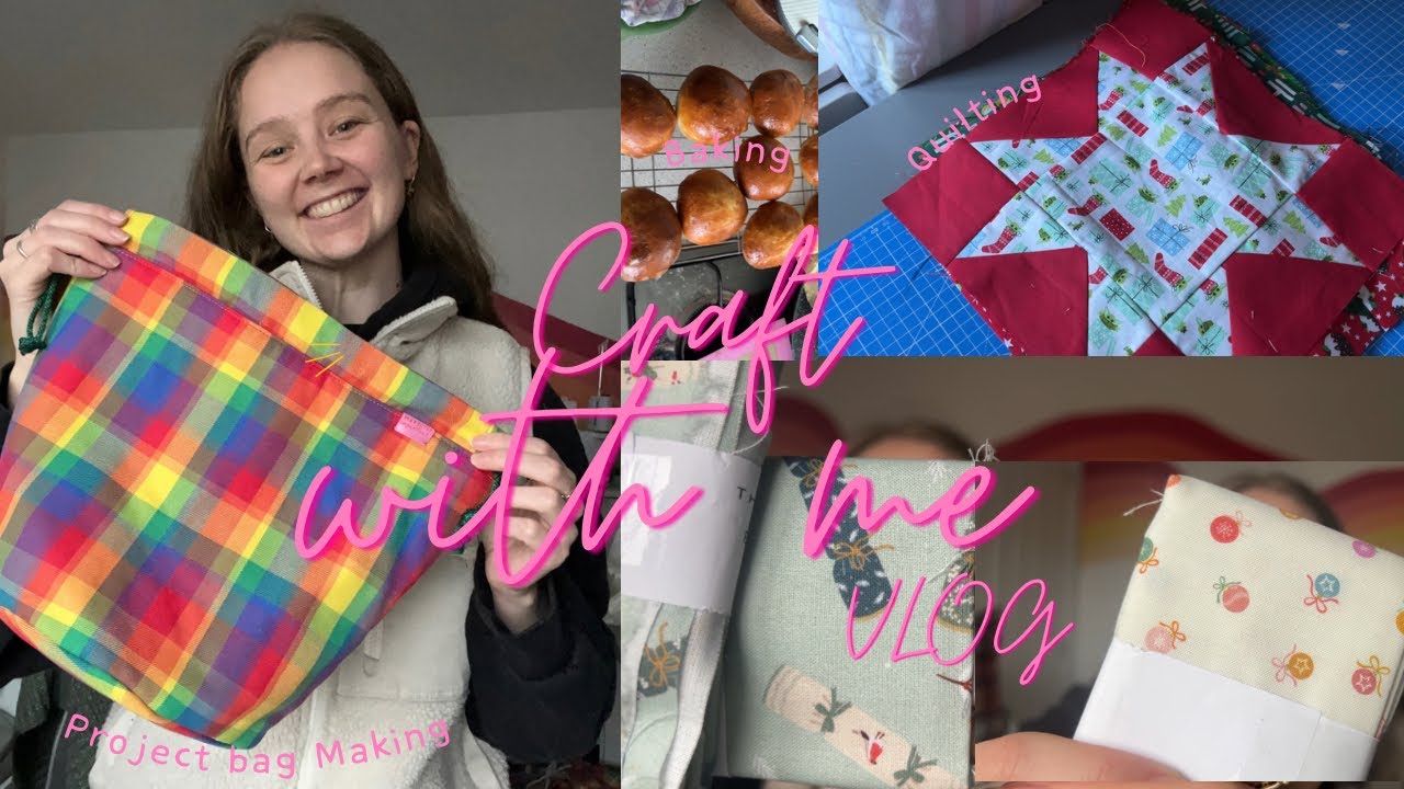 Craft with me VLOG: Sew a Project Bag, Quilt Blocks and a bit of baking! 💕 