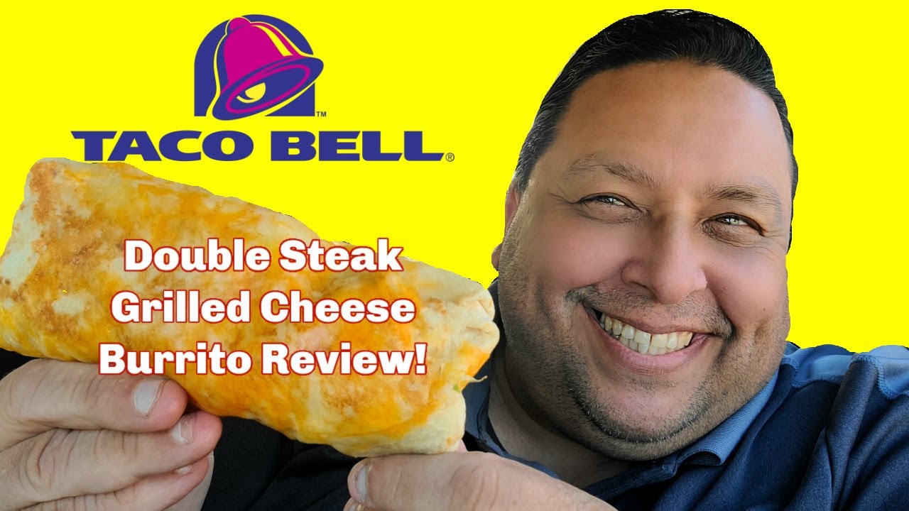 TACO BELL® All-New Double Steak Grilled Cheese Burrito REVIEW!