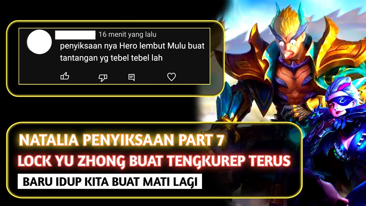Natalia Penyiksaan Part 7 Lock Yu Zhong Buat Tengkurep Terus | Mobile Legends Indonesia