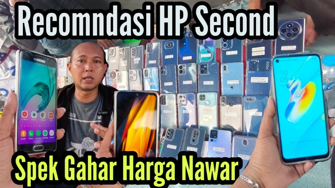 REVIEW JUJUR HP SECOND ‼️ PASAR LOAK JATINEGARA || KAPAK MS RUDI 