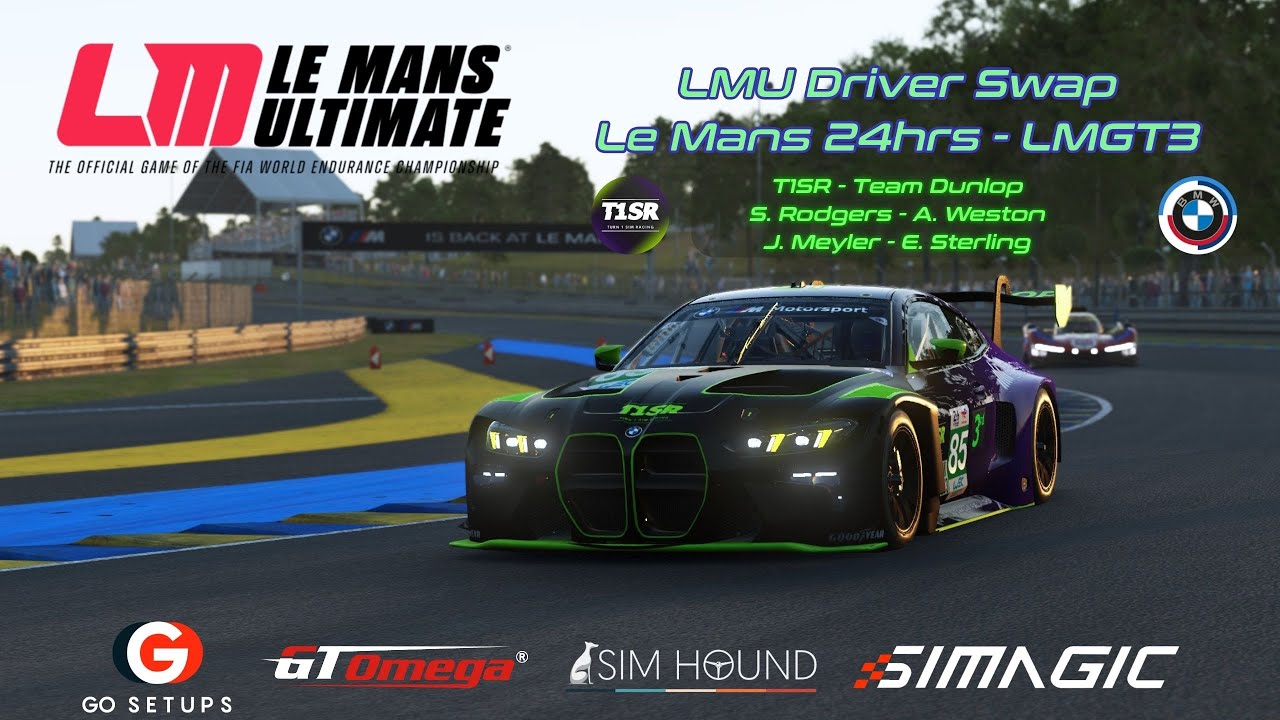 LMU Driver Swap - Le Mans 24hrs - T1SR LMGT3 BMW - Part 2