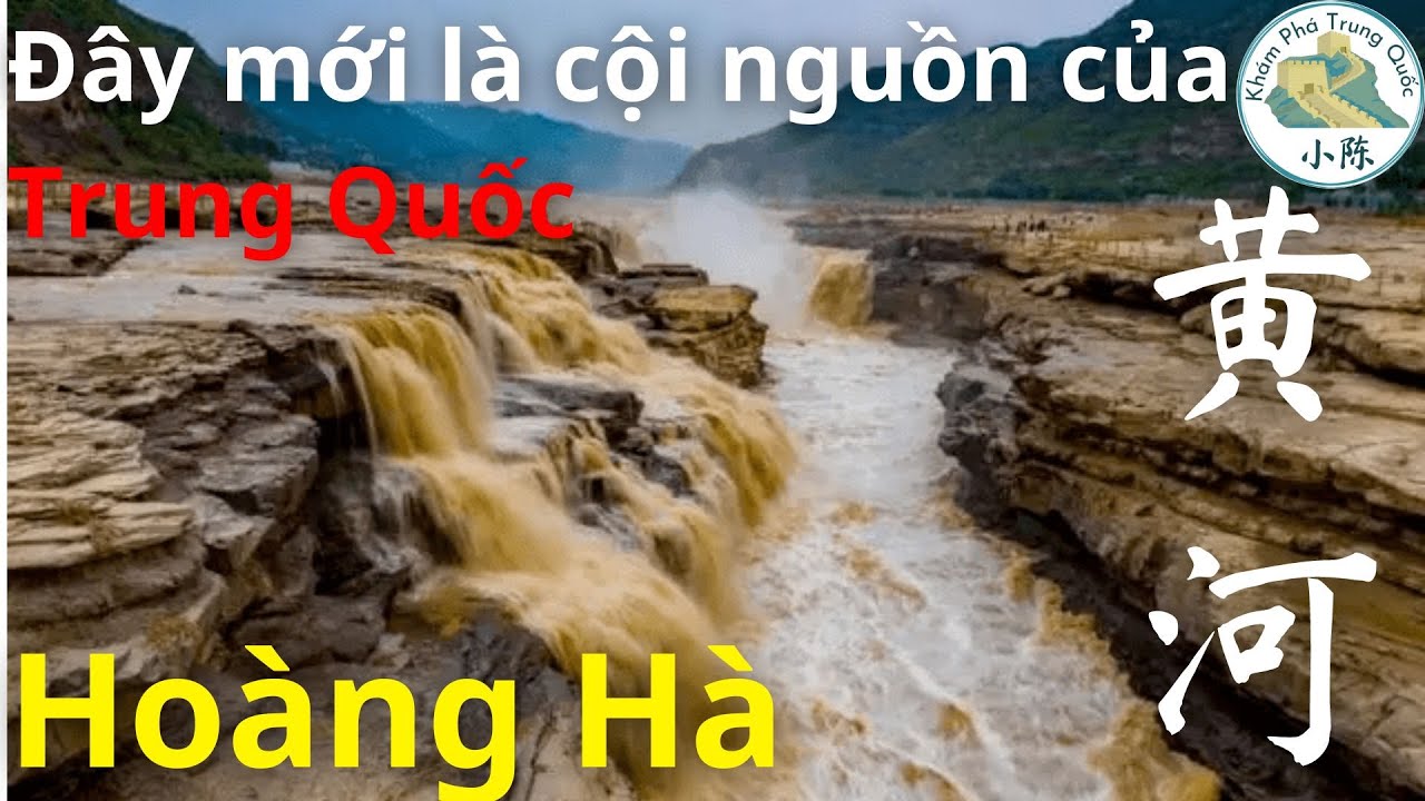 S&ocirc;ng Ho&agrave;ng H&agrave; 黄河 - Con S&ocirc;ng Mẹ Của Trung Quốc