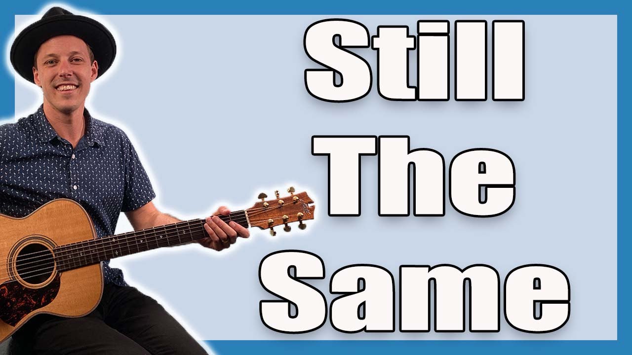 Still The Same Guitar Lesson (Bob Seger)