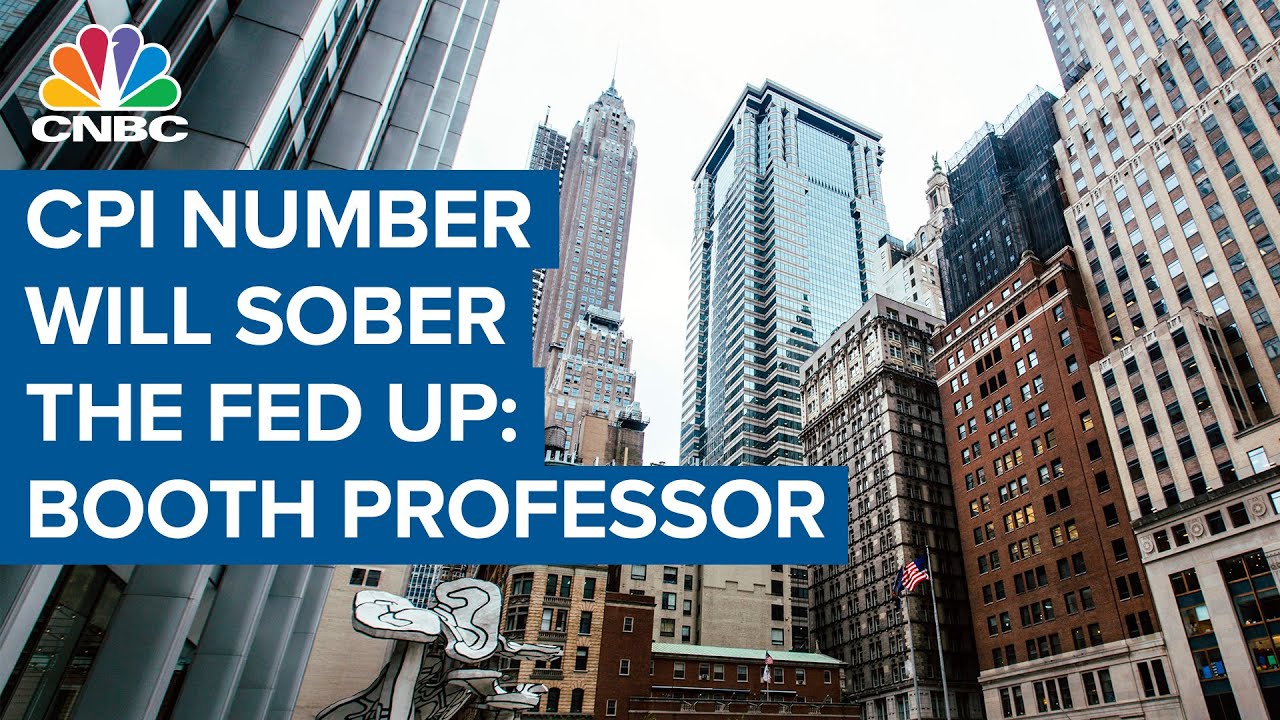 CPI number will sober the Fed up: Booth Professor Austan Goolsbee