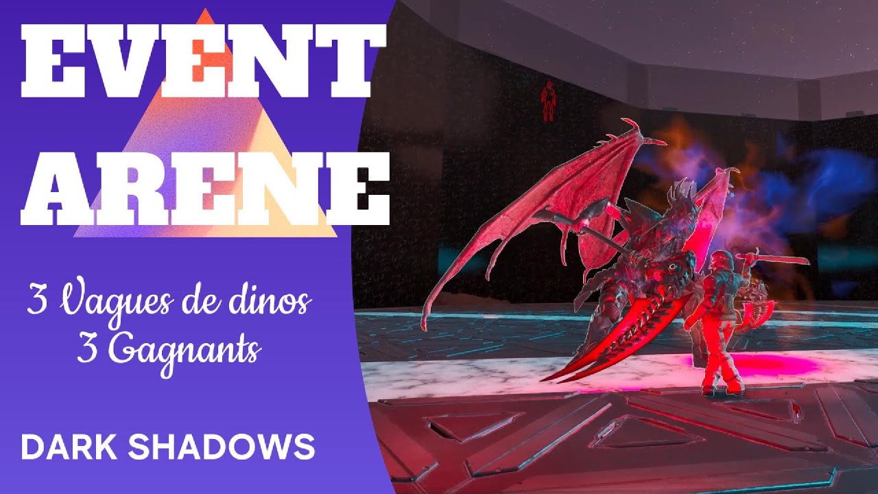 EVENT ARENE - Serveur (Pve) Dark Shadows #arksurvivalascended #ark #pve