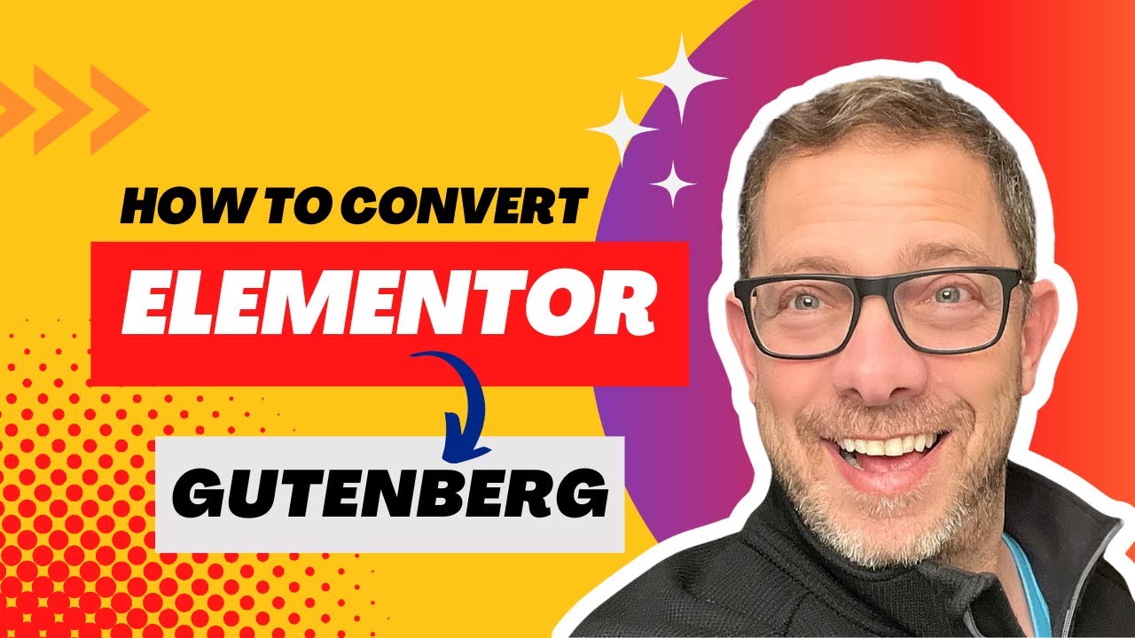 How To Convert From Elementor To Gutenberg