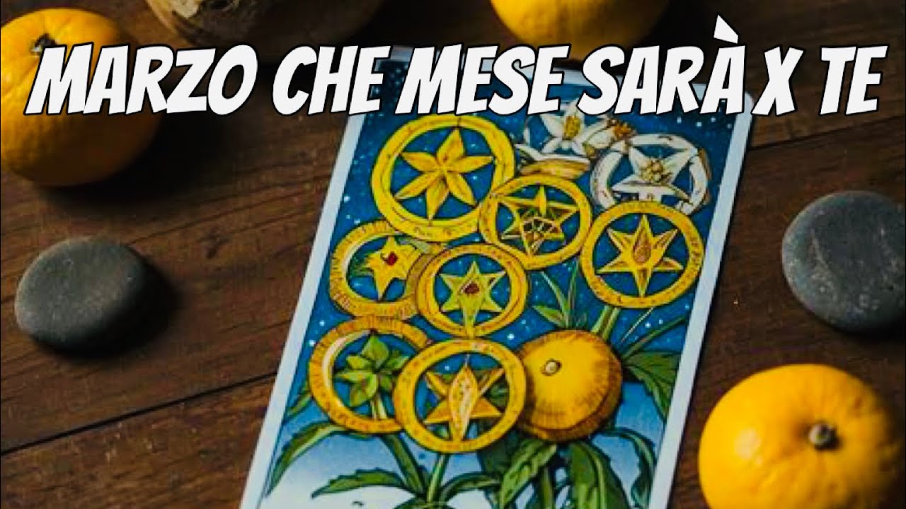 MARZO: CHE MESE SARÀ PER TE?