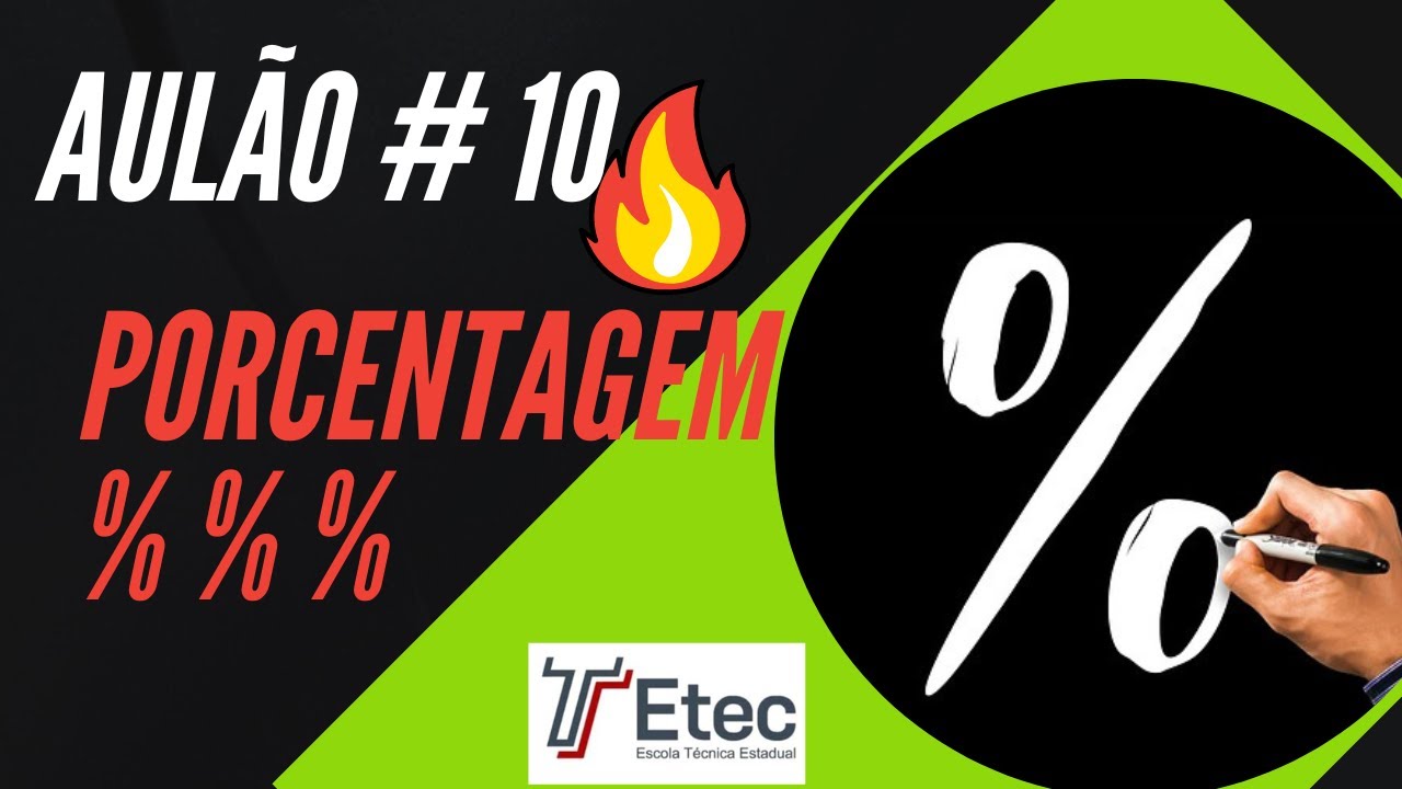 🔥Aulão #10 - Porcentagem - O que cai na ETEC🔥