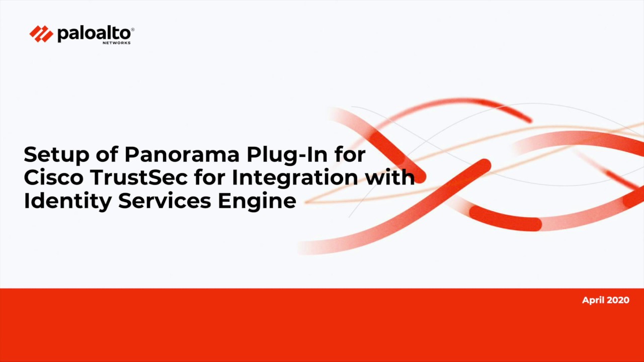 Cisco TrustSec Plugin for Panorama for Palo Alto integration with Identity Services Engine (ISE)