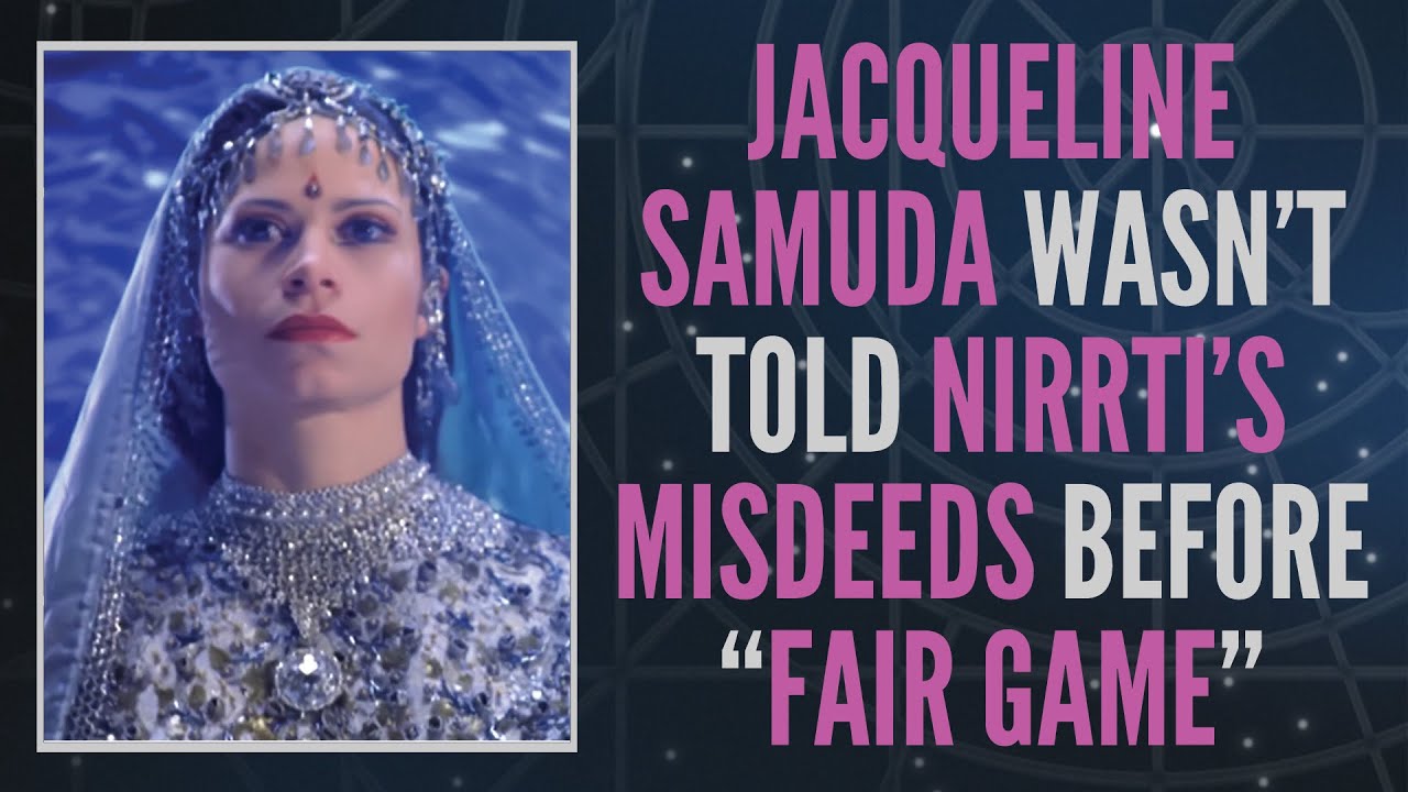 Jacqueline Samuda Wasn't Told of Nirrti's Misdeeds Before 