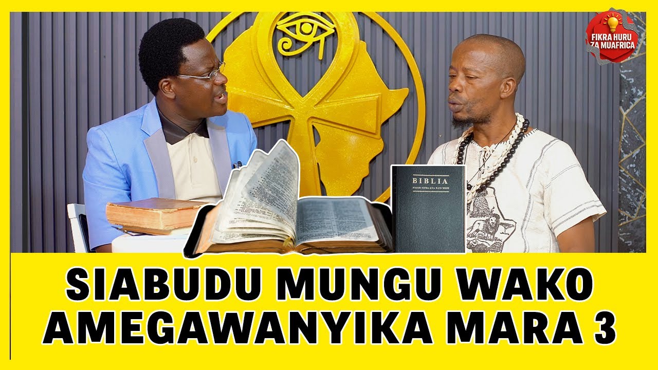 SIABUDU MUNGU WENU AMEGAWANYIKA | NAISHI KWA MISINGI NA TAMADUNI ZA AFRIKA 