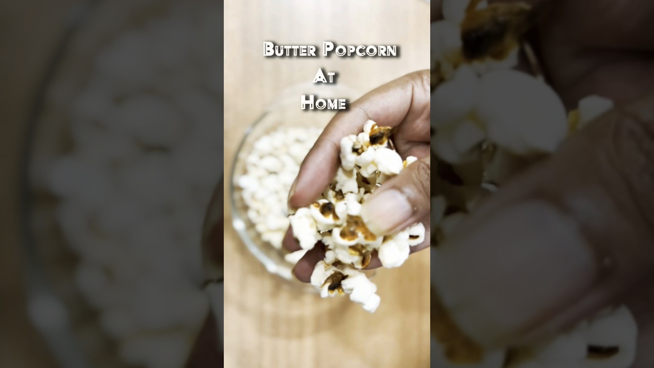 Easy Home Made Butter Popcorn Recipe 🍿🧈 #butterpopcorn #shorts #viralshorts #ytshorts