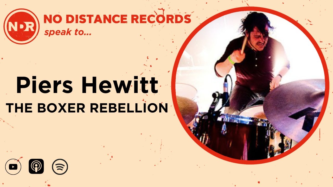 No Distance Records Podcast - Piers Hewitt, The Boxer Rebellion