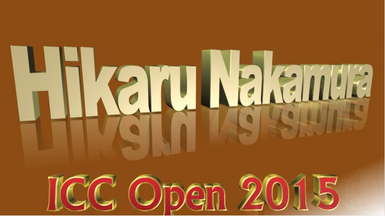 ♚ GM Hikaru Nakamura ☆ Qualifier 1 & 2 ☆ Internet Chess Club Open 2015