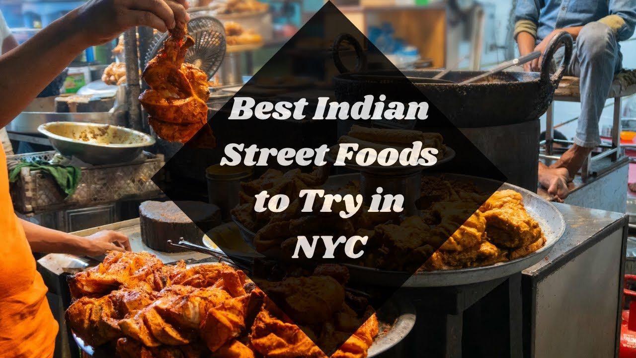 A Mini Guide To Best Indian Street Food To Try in NYC