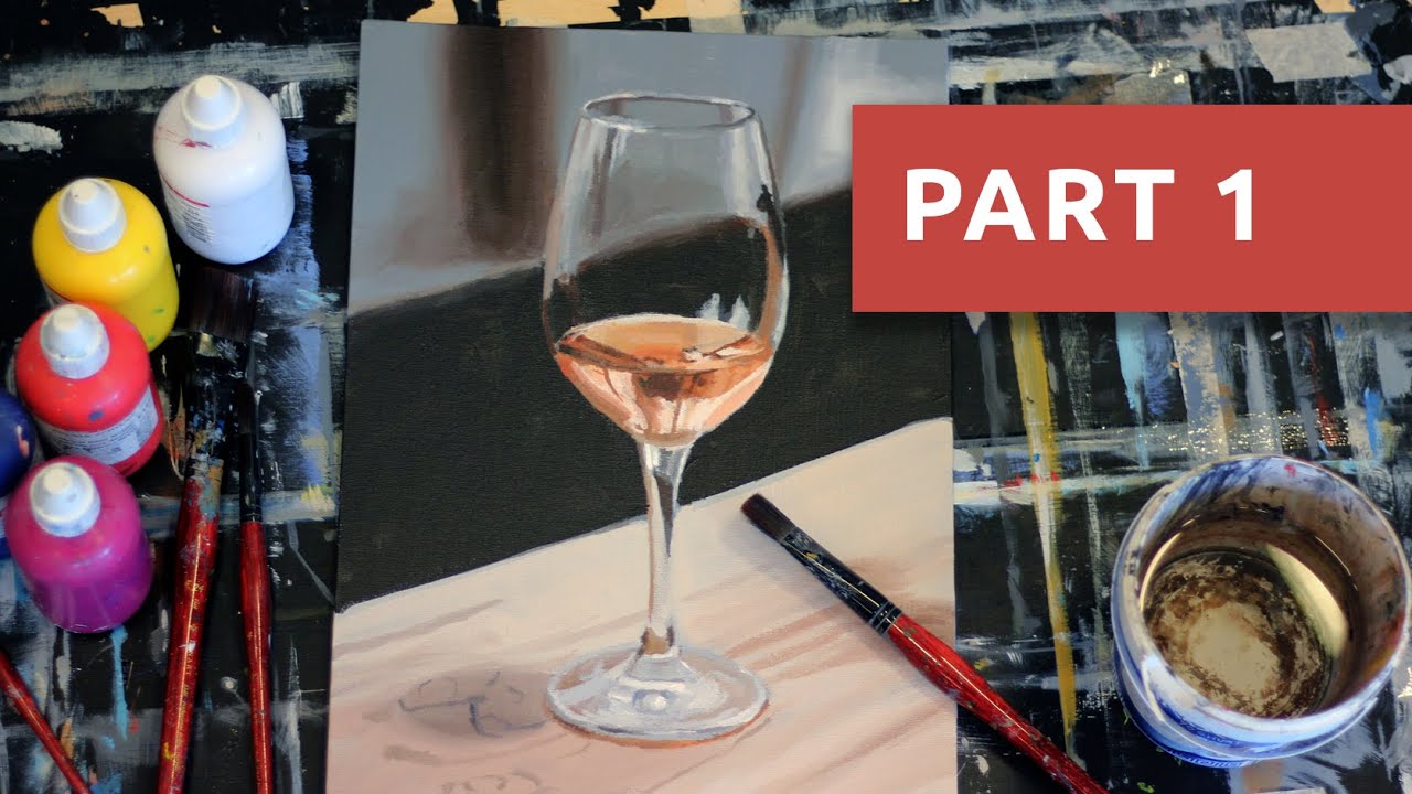 Painting tutorial acrylics for beginners: wine glass (part 1) step by step