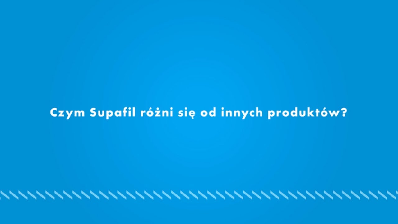 Czym Supafil r&oacute;żni się od innych produkt&oacute;w?
