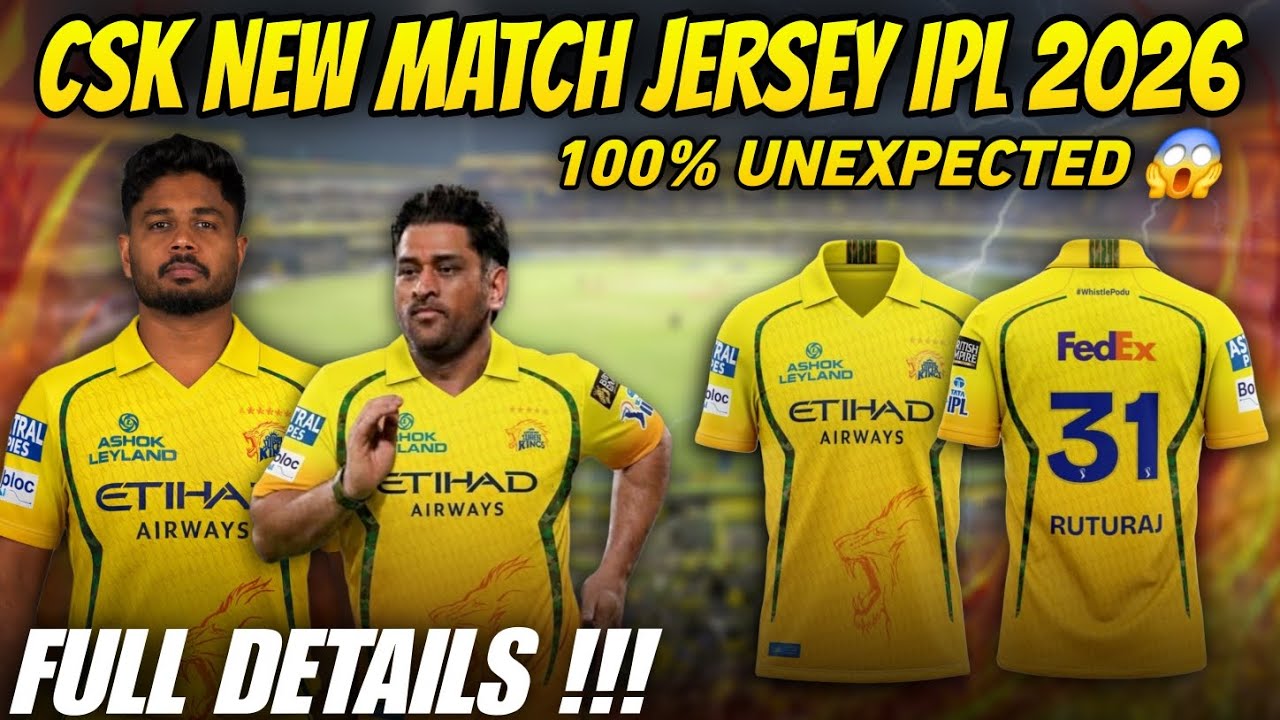 CSK Official Match Jersey IPL 2026 ! Full Details 