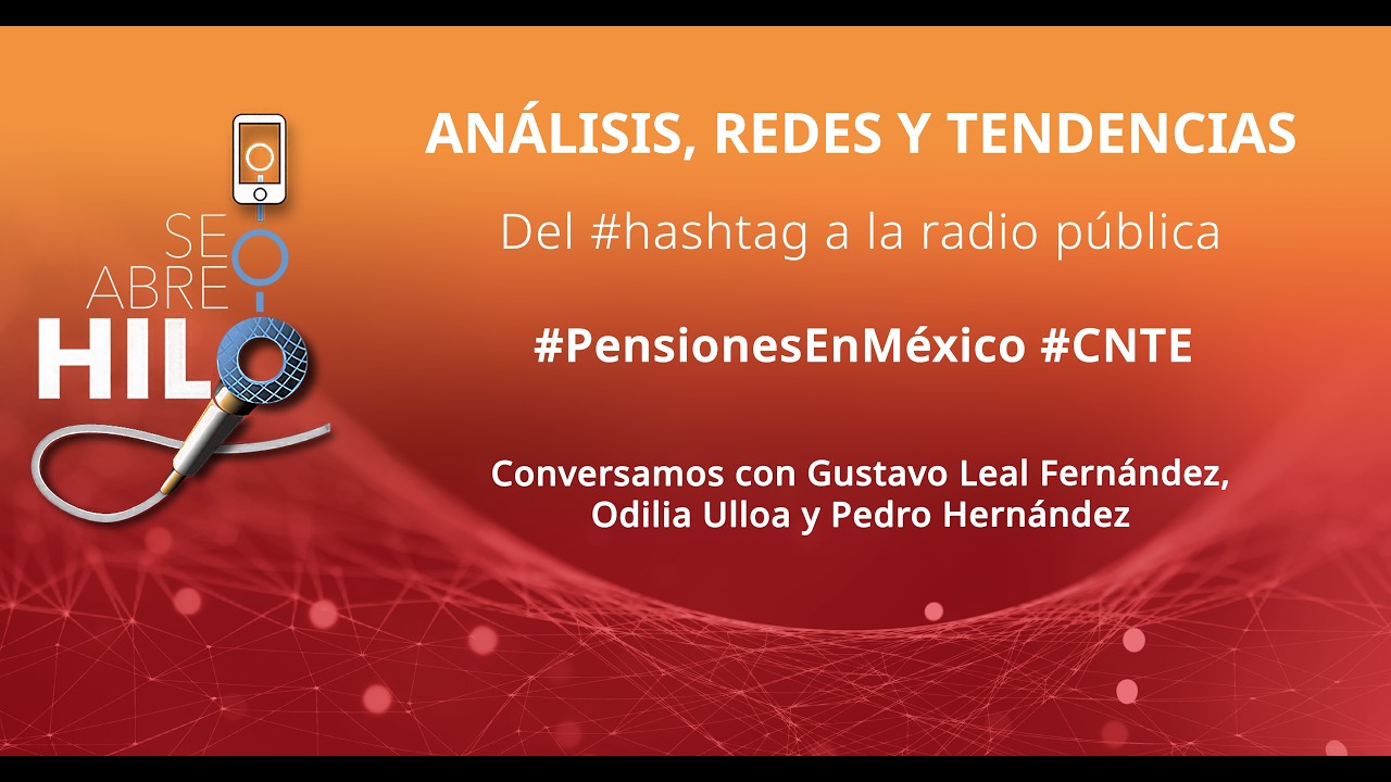 🔴 Este lunes en #SeAbreHilo 📱 Pensiones en México: grandes ganancias financieras y desigualdad 💰
