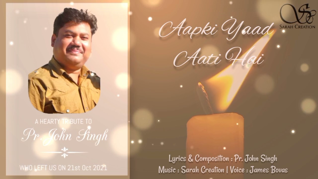 TRIBUTE : Late. Pr. John Singh | Intezaar | James Bovas | Sarah Creation