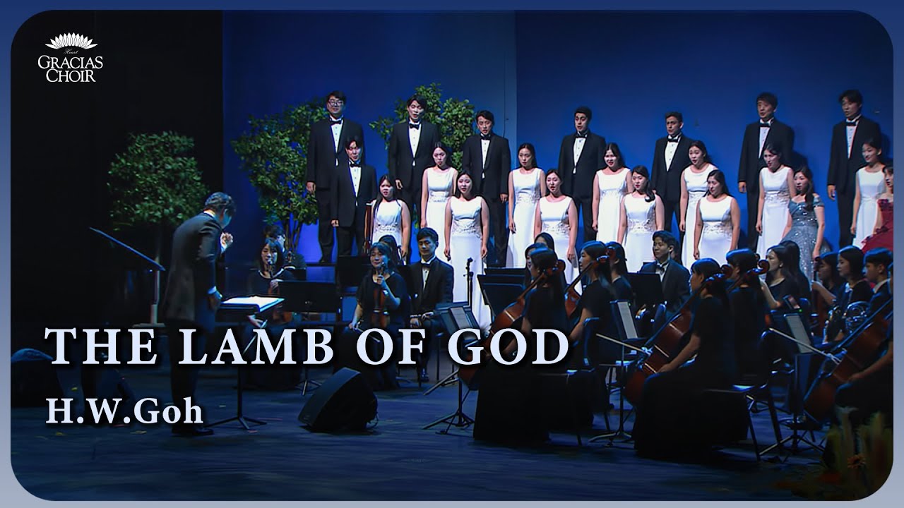 Gracias Choir - The Lamb of God