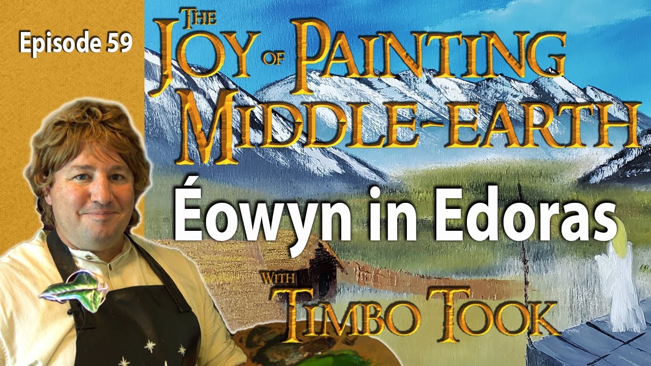 Éowyn in Edoras | Timbo Took's The Joy of Painting Middle-earth Series