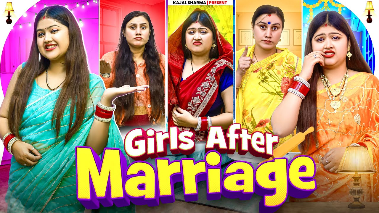 Girls After Marriage || Kajal Sharma