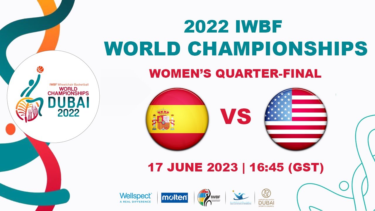 ESP vs USA | Women's Quarter-final 3 | 2022 IWBF Wheelchair Basketball World Championships