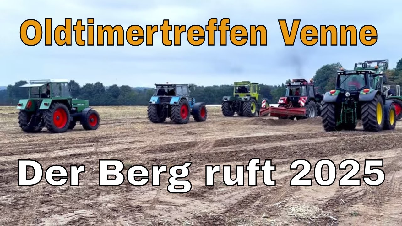 🎉 Der Venner Berg ruft 2025 - Traktortreffen Venne 2025 und Oldtimertreffen in Ostercappeln-Venne 🚜✨