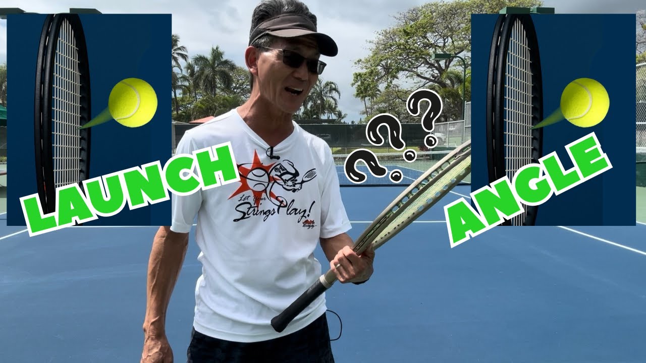 Racquet & String Tutorial [Launch Angle in Tennis]