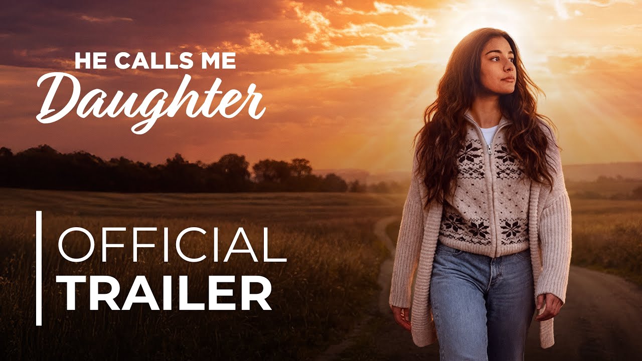 He Calls Me Daughter | OFFICIAL TRAILER | In Theaters March 17 & 18