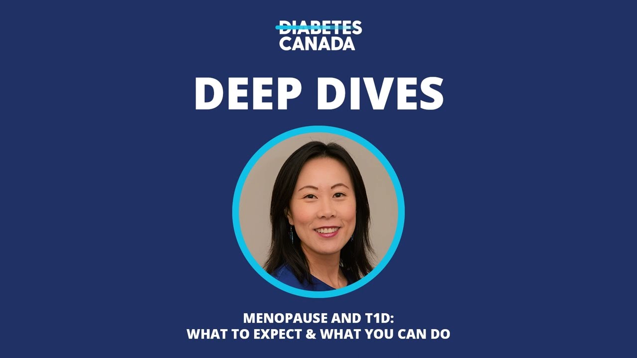 Deep Dives | Menopause & T1D (What to expect & what you can do)