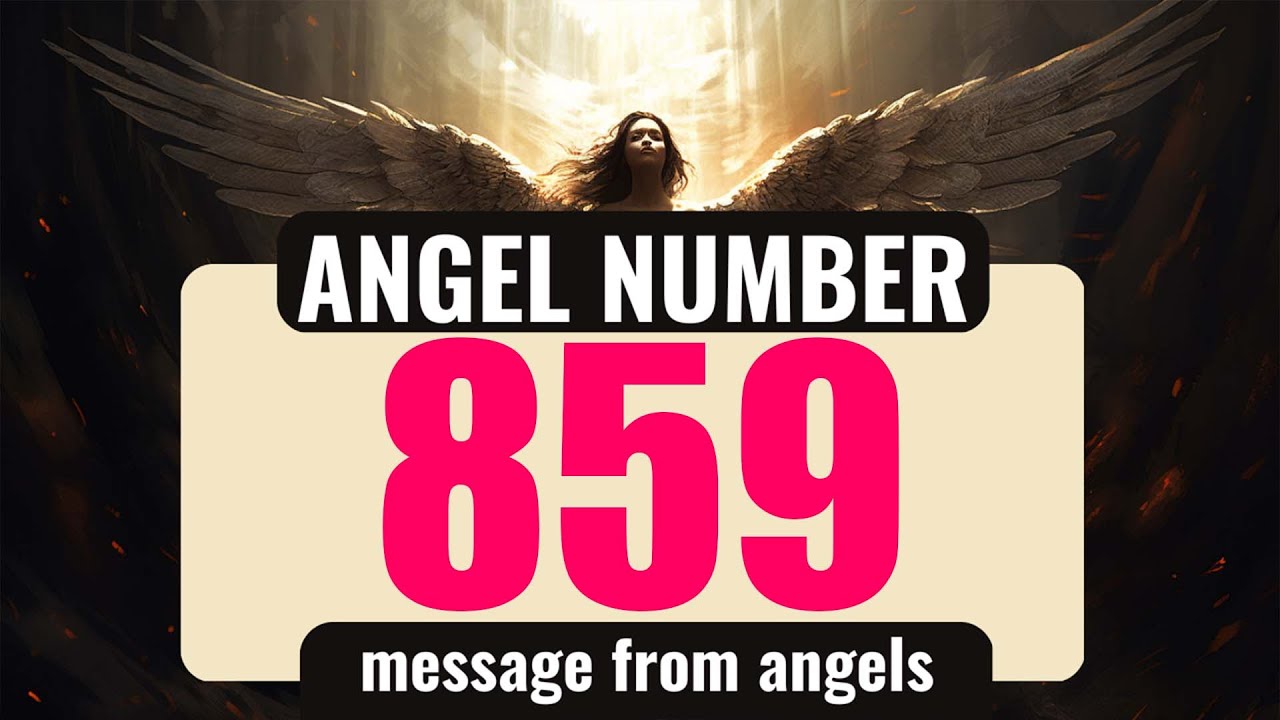 The Universe Is Speaking: Why Angel Number 859 Keeps Appearing in Your Life