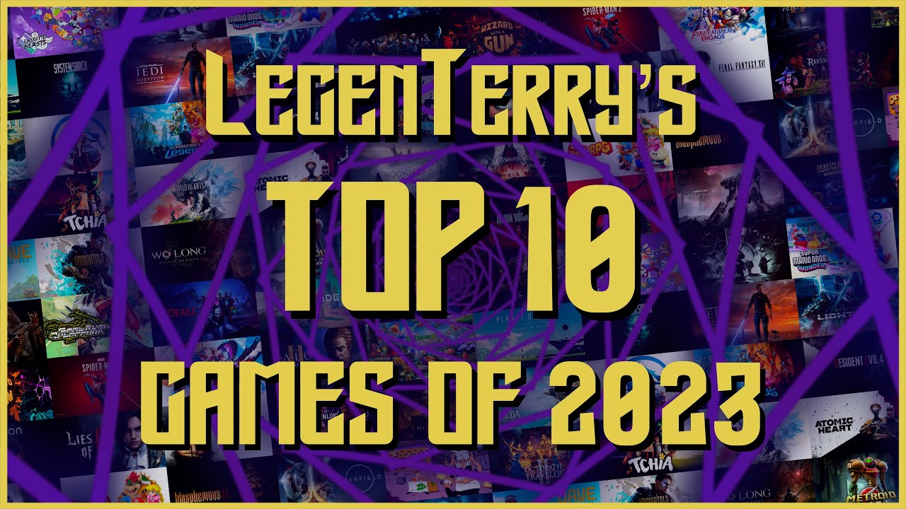 LegenTerry's Top 10 Games of 2023