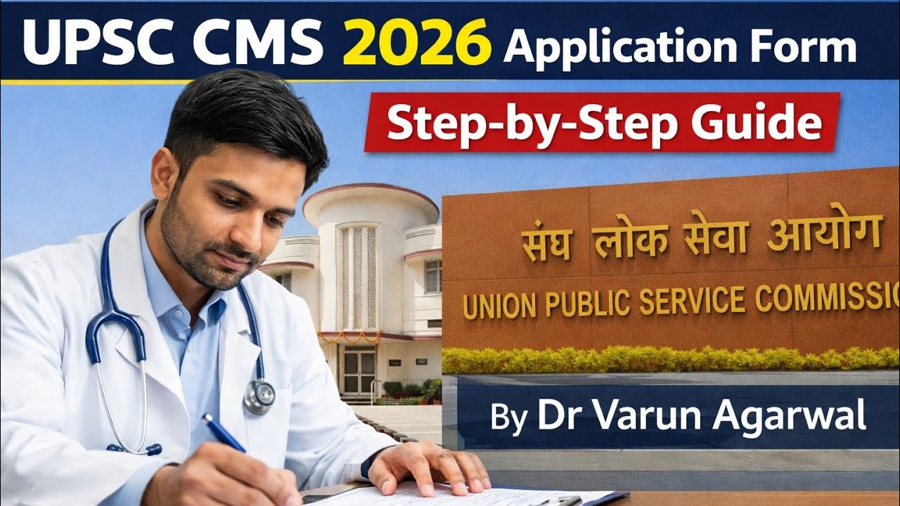 UPSC CMS 2026 Application Form Filling | Step-by-Step Complete Guide for Doctors
