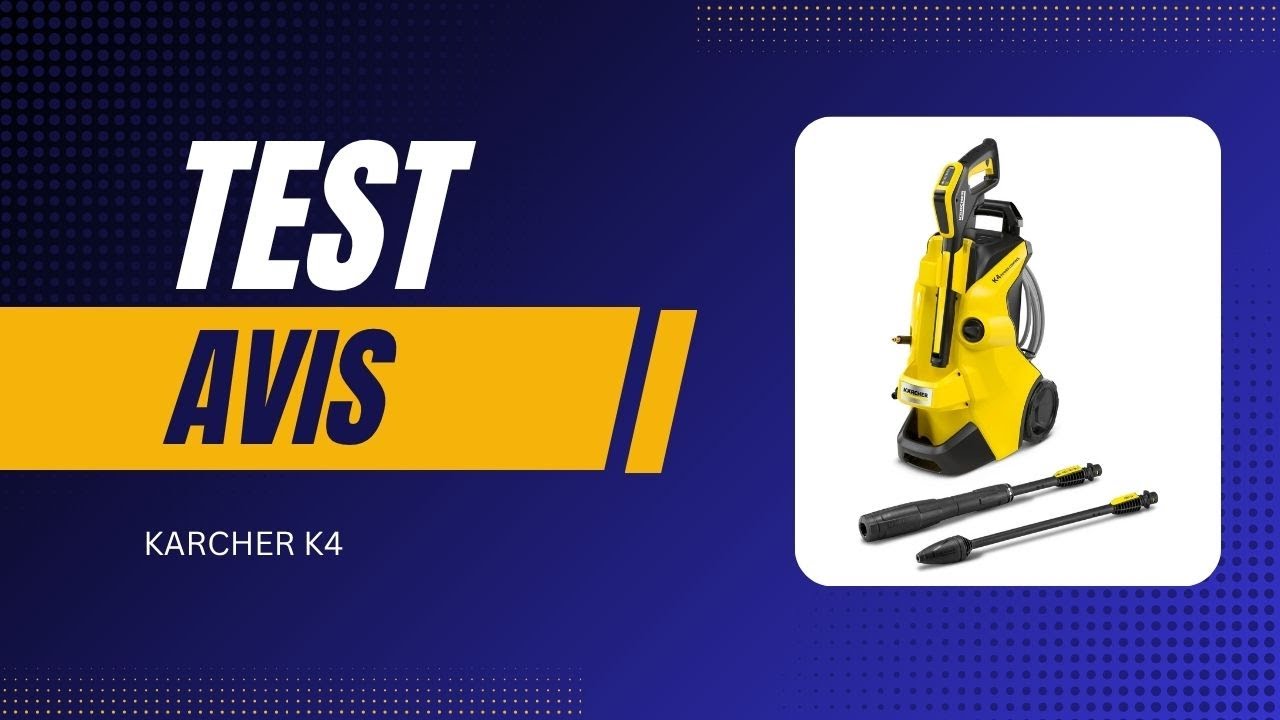 🏆Karcher K4 - Test & Avis 2025
